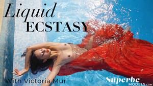 Liquid Ecstasy - Victoria Mur - Watch the Video at SuperBeModels